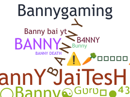 ชื่อเล่น - Banny