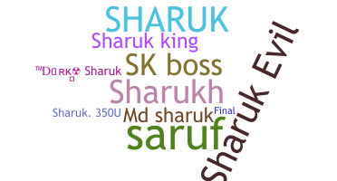 ชื่อเล่น - Sharuk