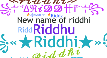 ชื่อเล่น - riddhi