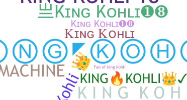 ชื่อเล่น - KingKohli