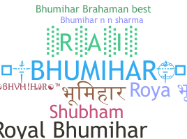 ชื่อเล่น - Bhumihar