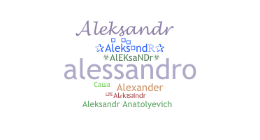 ชื่อเล่น - Aleksandr