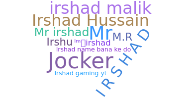 ชื่อเล่น - Irshad