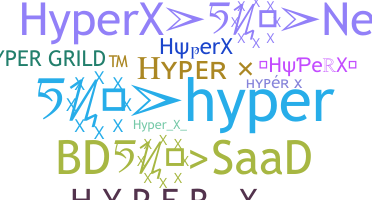 ชื่อเล่น - HyperX