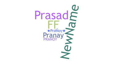 ชื่อเล่น - Pranoy