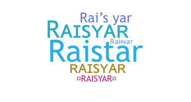ชื่อเล่น - Raisyar