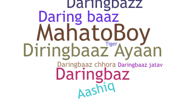 ชื่อเล่น - Daringbaaz