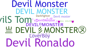 ชื่อเล่น - DevilMonster