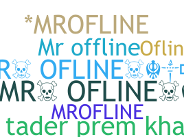 ชื่อเล่น - MrOffline