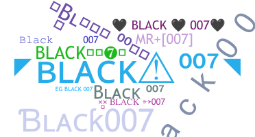ชื่อเล่น - Black007