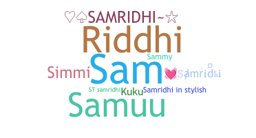 ชื่อเล่น - Samridhi