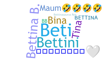 ชื่อเล่น - Bettina