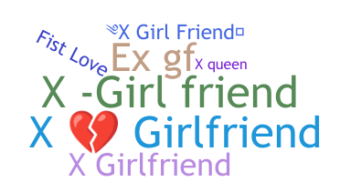 ชื่อเล่น - Xgirlfriend