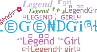 ชื่อเล่น - LegendGirl