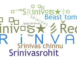 ชื่อเล่น - Srinivas