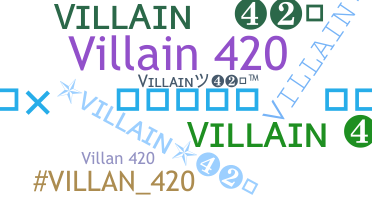 ชื่อเล่น - Villain420