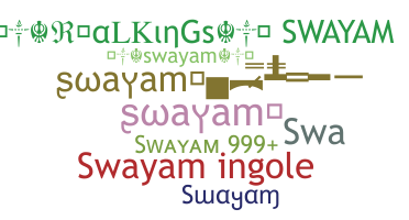 ชื่อเล่น - Swayam
