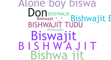 ชื่อเล่น - Bishwajit