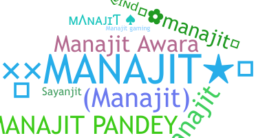 ชื่อเล่น - manajit