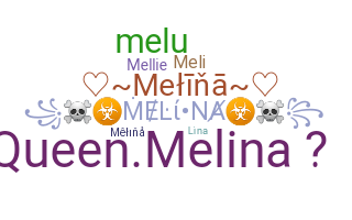 ชื่อเล่น - Melina