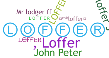 ชื่อเล่น - Loffer