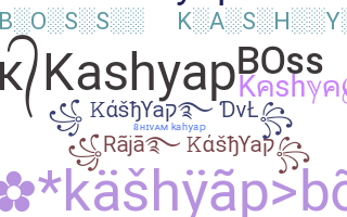 ชื่อเล่น - Kashyap