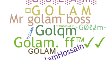 ชื่อเล่น - Golam