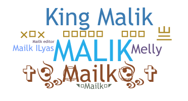 ชื่อเล่น - Mailk