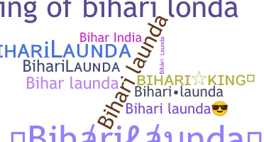 ชื่อเล่น - Biharilaunda