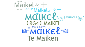 ชื่อเล่น - Maikel