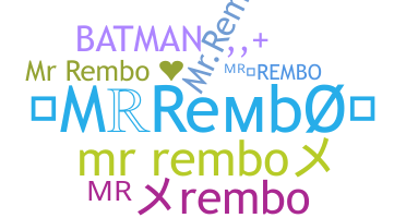 ชื่อเล่น - MrRembo