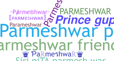 ชื่อเล่น - Parmeshwar