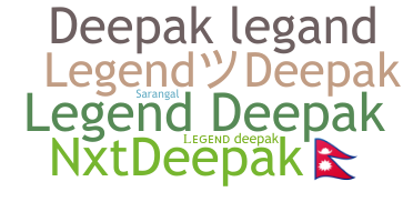 ชื่อเล่น - LegendDeepak