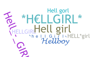 ชื่อเล่น - HellGirl
