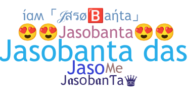 ชื่อเล่น - Jasobanta