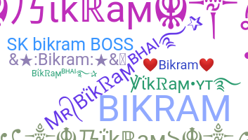 ชื่อเล่น - Bikram