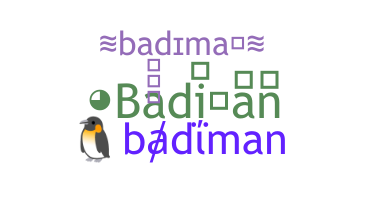 ชื่อเล่น - badiman