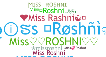 ชื่อเล่น - MissRoshni