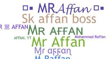 ชื่อเล่น - MrAffan