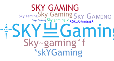 ชื่อเล่น - SkyGaming