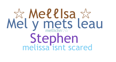 ชื่อเล่น - Mellisa