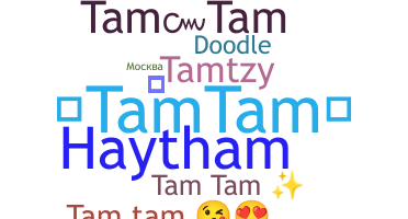 ชื่อเล่น - Tamtam