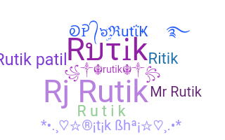 ชื่อเล่น - Rutik