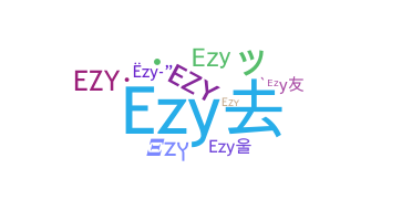 ชื่อเล่น - Ezy