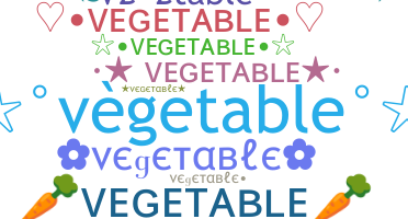 ชื่อเล่น - Vegetable