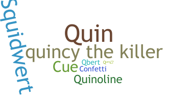 ชื่อเล่น - Quincy