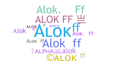 ชื่อเล่น - ALOKFF