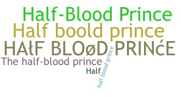 ชื่อเล่น - HalfbloodPrince