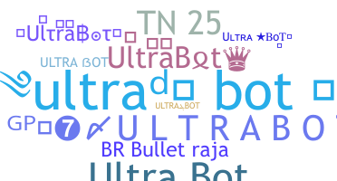 ชื่อเล่น - UltraBot