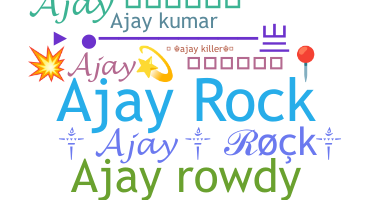 ชื่อเล่น - AjayRock